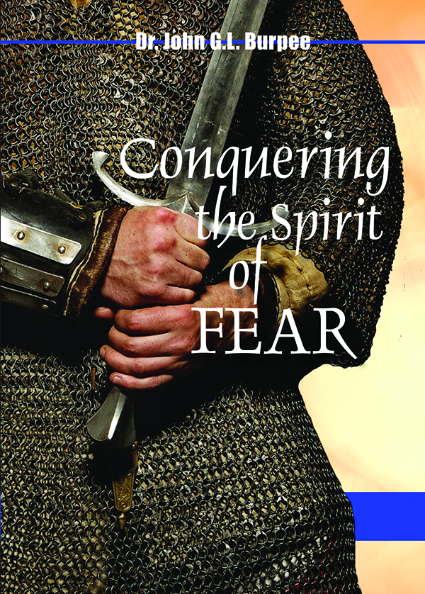  Conquering the Spirit of Fear
